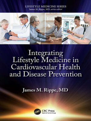 cover image of Integrating Lifestyle Medicine in Cardiovascular Health and Disease Prevention